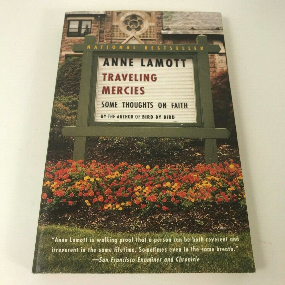 Traveling Mercies: Some Thoughts on Faith by Anne Lamott - Paperback